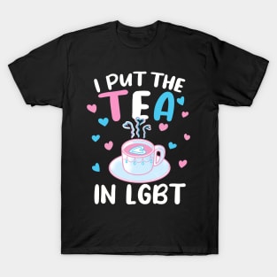 Transgender Pride I Put The Tea In Lgbt T-Shirt